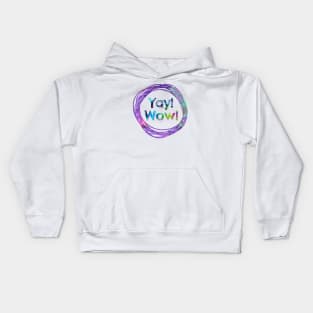 Yay! Wow! Kids Hoodie